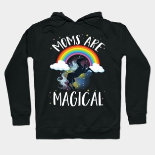 Mom Are Magical Rainbow Unicorn Mother's Day 2017 Hoodie